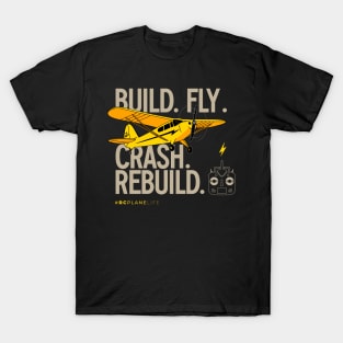 Build Fly Rebuild - RC Planes T-Shirt